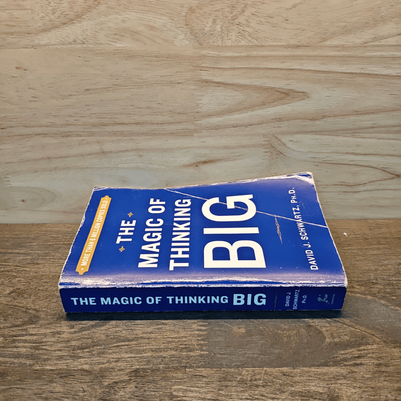 The Magic of Thinking Big - David J. Schwartz