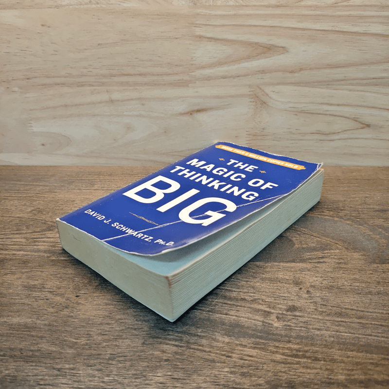 The Magic of Thinking Big - David J. Schwartz