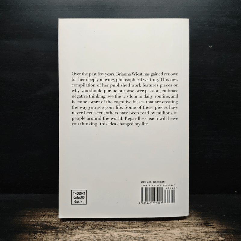 101 Essays That Will Change The Way You Think - Brianna Wiest