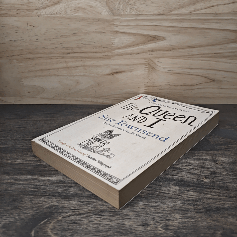 The Queen and I - Sue Townsend