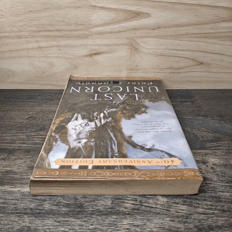 The Last Unicorn (40th Anniversary Edition) - Peter S. Beagle, Patrick Rothfuss